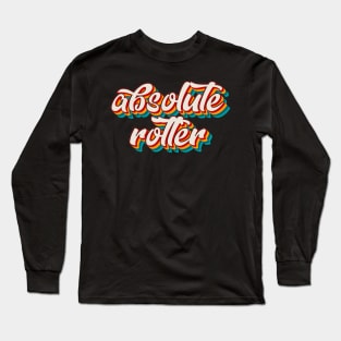 Absolute Rotter Long Sleeve T-Shirt